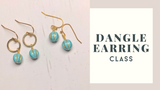 SATURDAY, JANUARY 24th from 11am-1pm | Dangle Earring Class