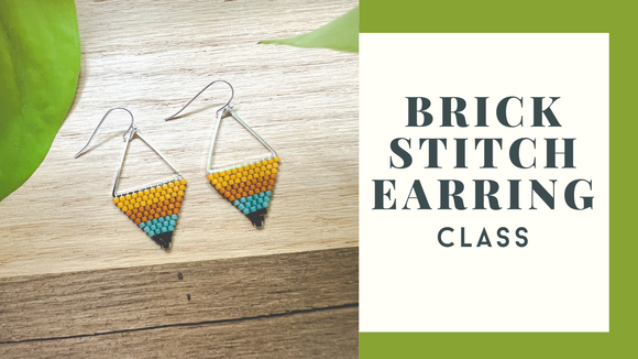 FRIDAY, AUGUST 29th from 5:00pm-8:00pm | Brick Stitch Earrings