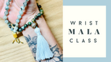 SUNDAY, SEPTEMBER 14th 1:00pm-3:00pm | Wrist Mala Class (additional costs due day-of class)
