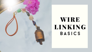 FRIDAY, SEPTEMBER 5th from 6:00pm-8:00pm | Wire-Linking Basics